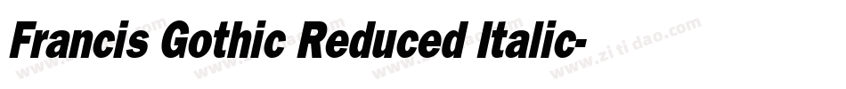 Francis Gothic Reduced Italic字体转换